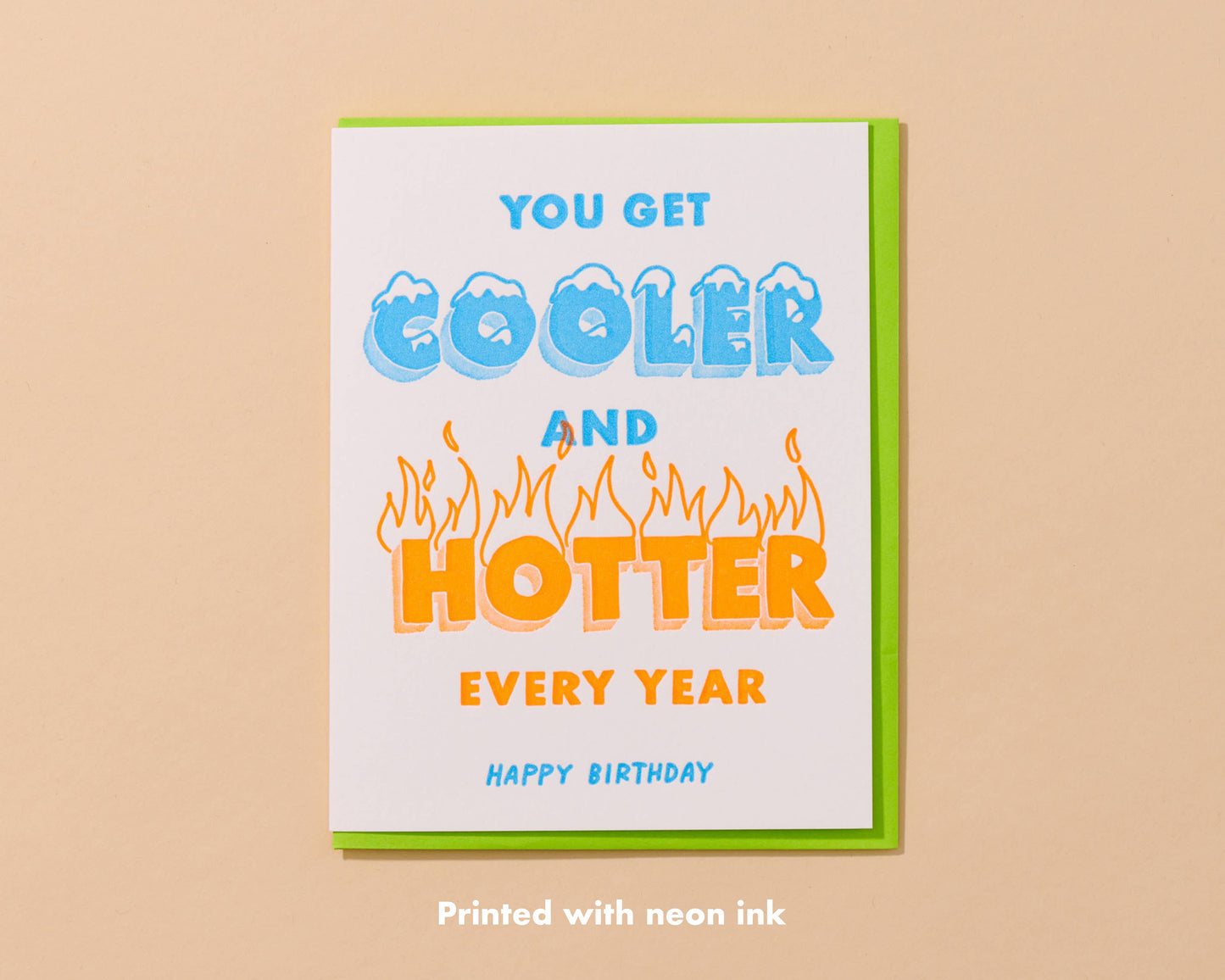 Cooler & Hotter Birthday Letterpress Card – Hand Printed in USA